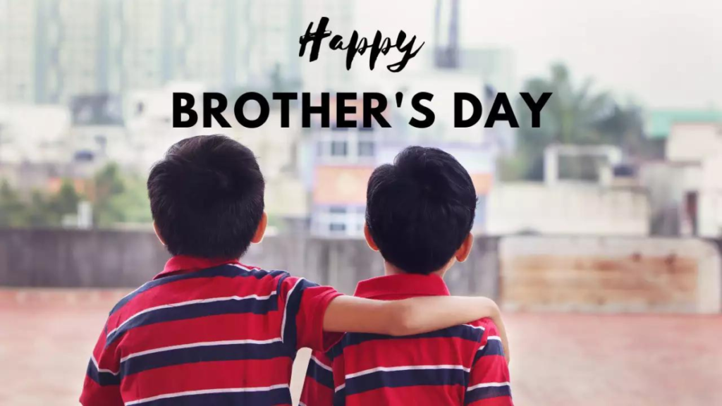 Brother's Day 