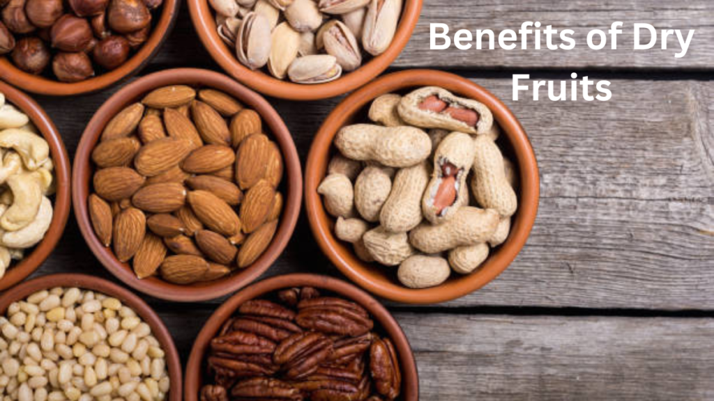Benefits of Dry Fruits 