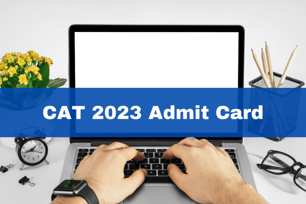 CAT 2023 Admit Card iimcat.ac.in पर जारी, सीधा लिंक यहां
