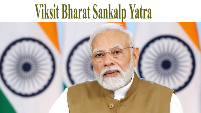 Viksit Bharat Sankalp Yatra