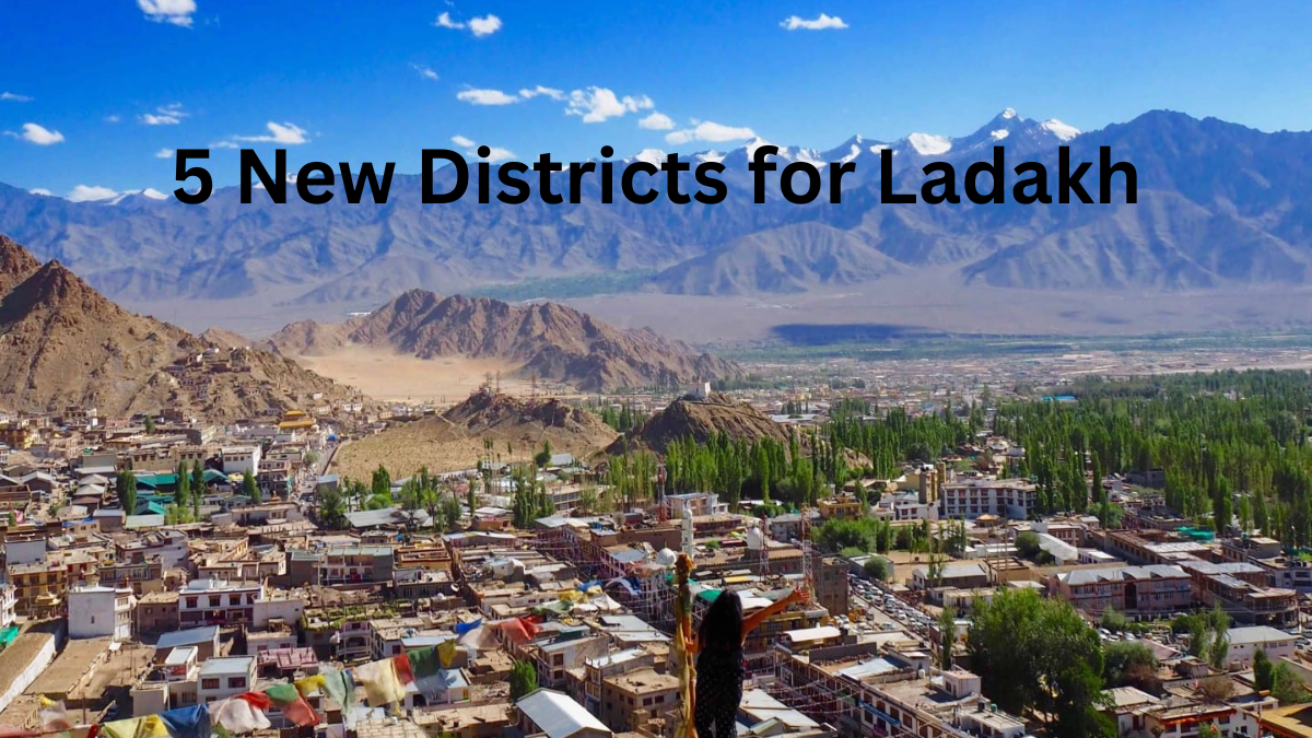 5 New Districts for Ladakh